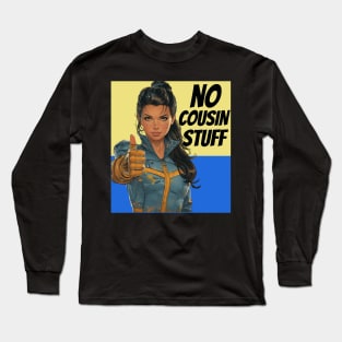 No Cousin Stuff Long Sleeve T-Shirt